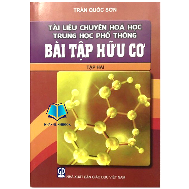 Tài liệu chuyên Hoá học trung học phổ thông Bài tập Hoá học Hữu cơ Tập 2