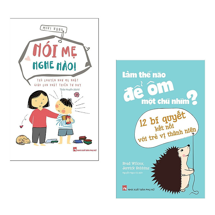 Tủ Sách Làm Cha Mẹ: Nói Mẹ Nghe Nào – Trò Chuyện Như Mẹ Nhật Giúp Con Phát Triển Tư Duy