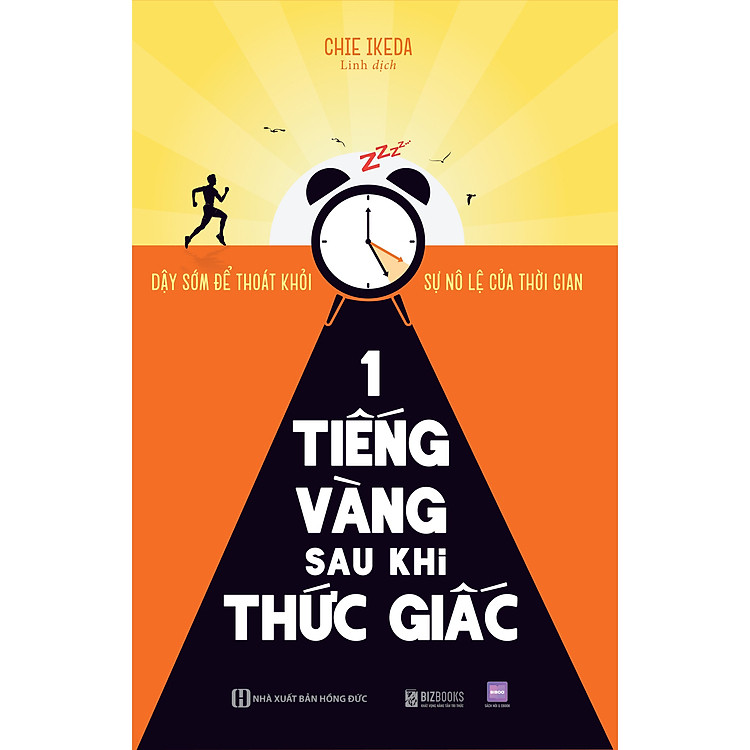 1 Tiếng Vàng Sau Khi Thức Giấc: Dậy Sớm Để Thoát Khỏi Sự Nô Lệ Của Thời Gian