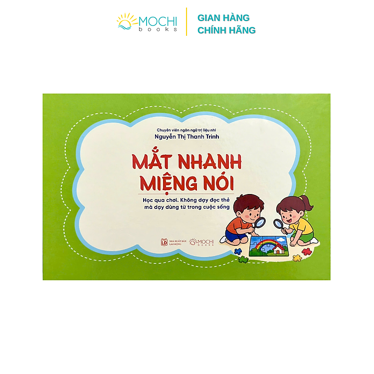 Sách - Thẻ - Mắt nhanh miệng nói (Học qua chơi, không dạy đọc thẻ, mà dạy dùng từ trong cuộc sống)