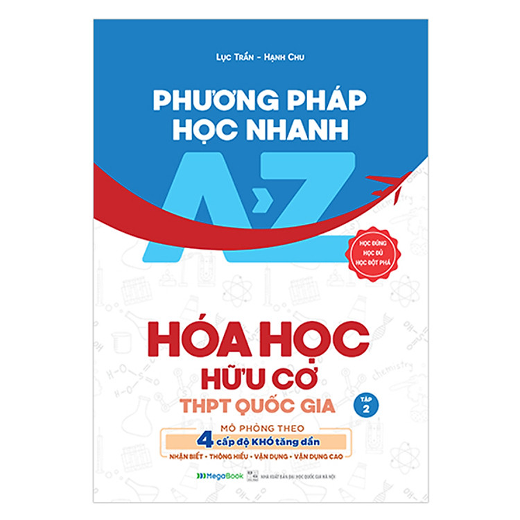 Sách Phương Pháp Học Nhanh Hóa Học Hữu Cơ THPT Quốc Gia Tập 2