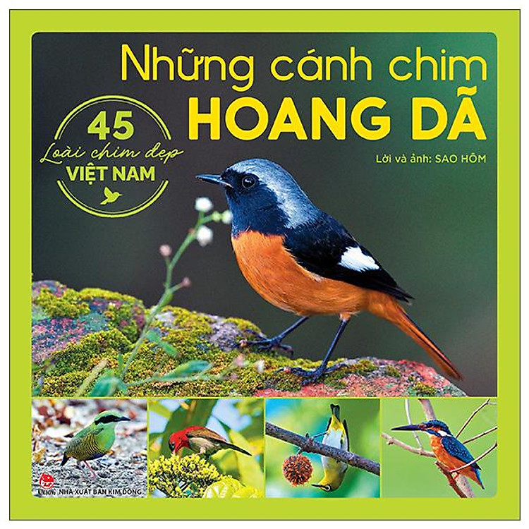 Newshop: Những Cánh Chim Hoang Dã - 45 Loài Chim Đẹp Việt Nam