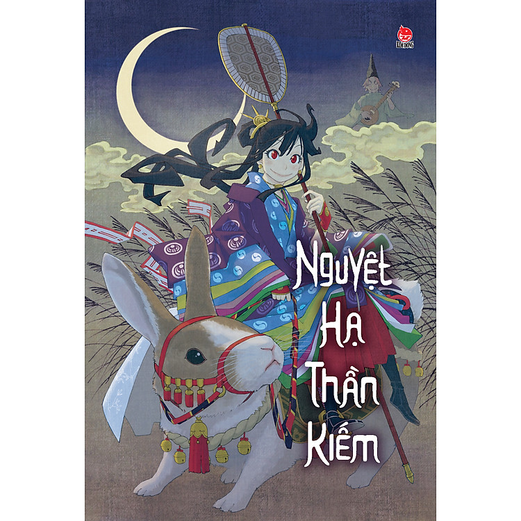 Nguyệt Hạ Thần Kiếm (Tập 1) - Ảnh 2