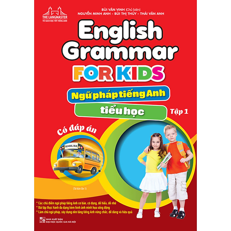 The Langmaster – English Grammar For Kids – Ngữ Pháp Tiếng Anh Tiểu Học – Tập 1 (Có Đáp Án)