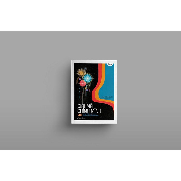 Giải Mã Chính Mình – 401 Công Thức Trở Thành Phiên Bản Tốt Đẹp Nhất - Ảnh 2