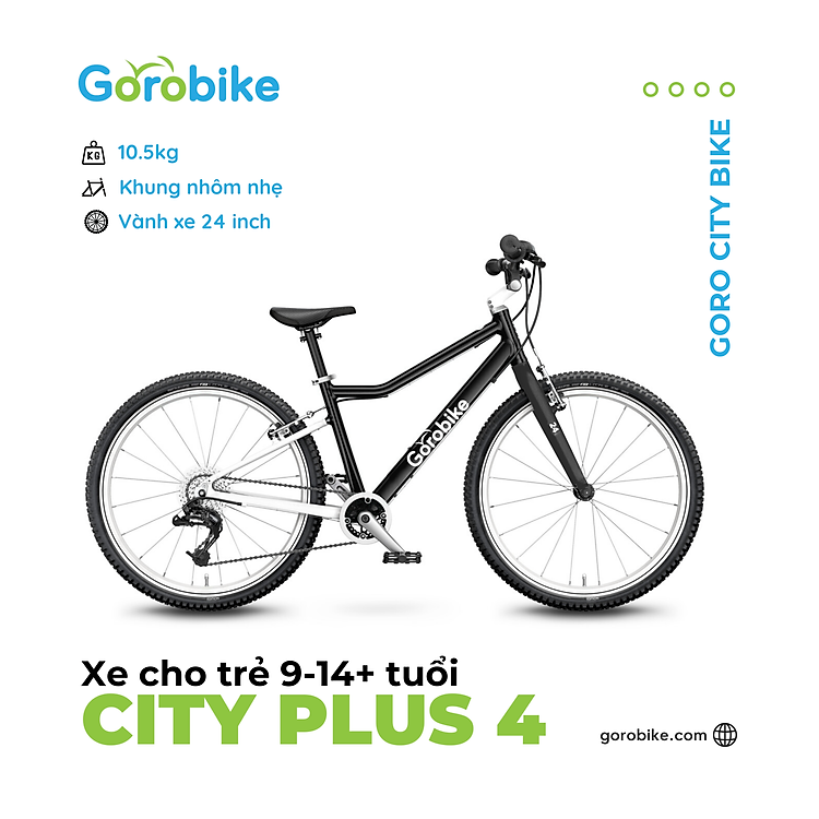 Xe Đạp Trẻ Em City Plus 4 Gorobike- Bánh 24 inch ( cho trẻ 10-14 Tuổi/ Cao 140-160Cm)