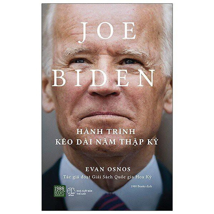Joe Biden - Hành Trình Kéo Dài Năm Thập Kỷ