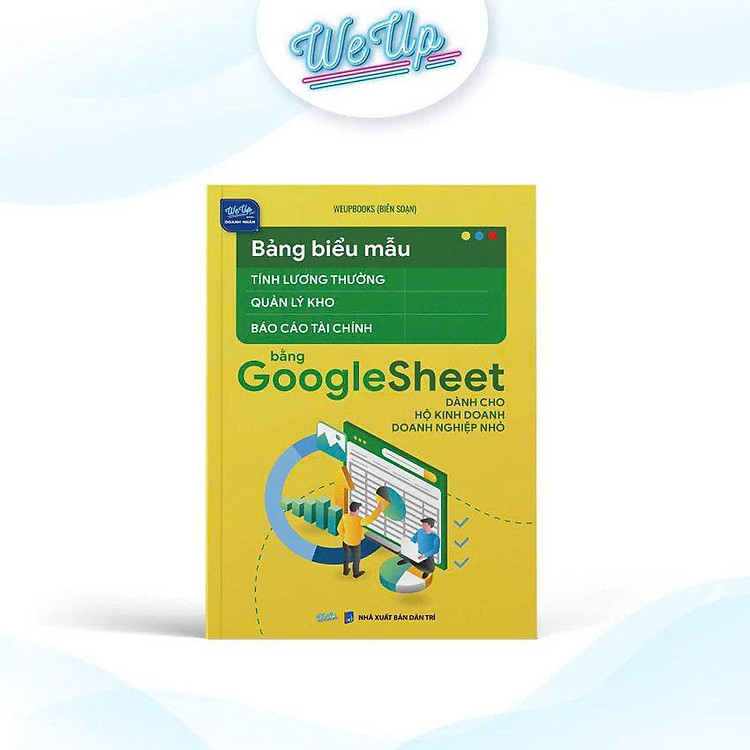 Bảng Biểu Mẫu Tính Lương Thưởng, Quản Lý Kho, Báo Cáo Tài Chính Bằng GoogleSheet