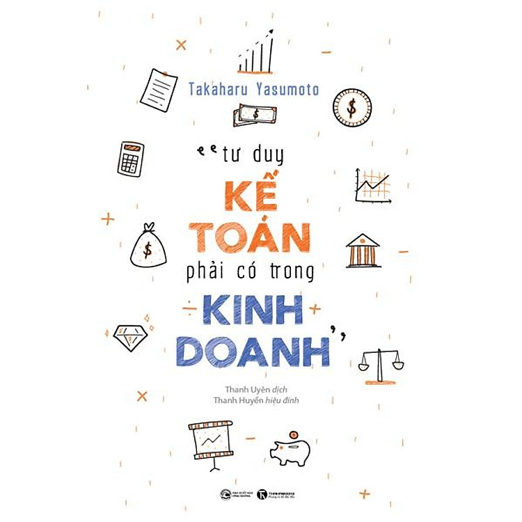 Tư Duy Kế Toán Phải Có Trong Kinh Doanh