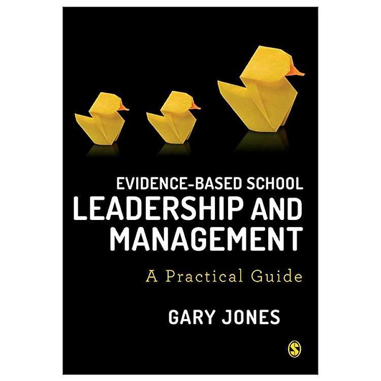 Evidence-based School Leadership And Management: A Practical Guide