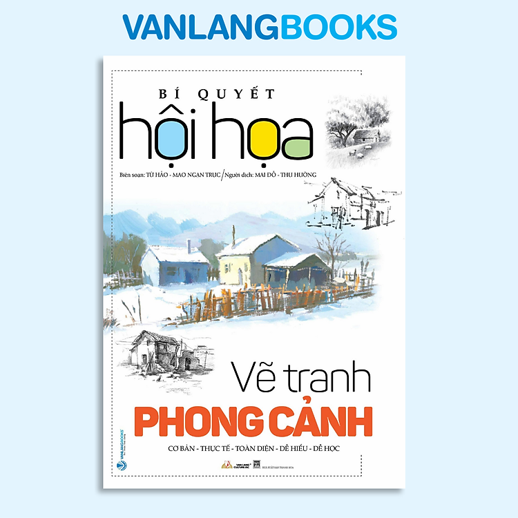 Bí Quyết Hội Họa – Vẽ Tranh Phong Cảnh