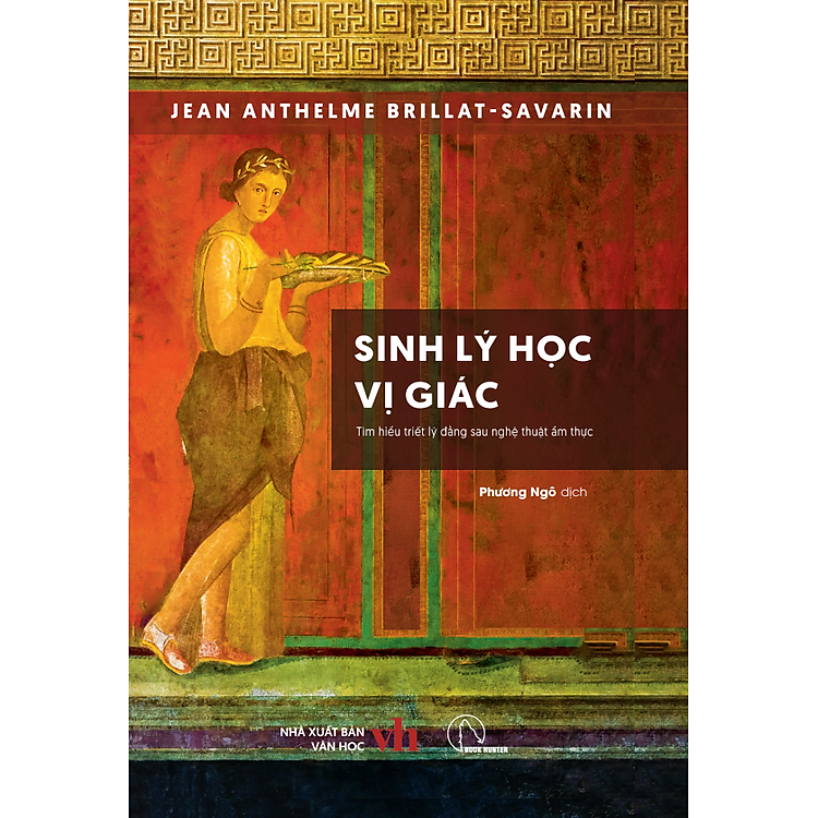 Jean Anthelme Brillat-Savarin – Sinh lý học vị giác