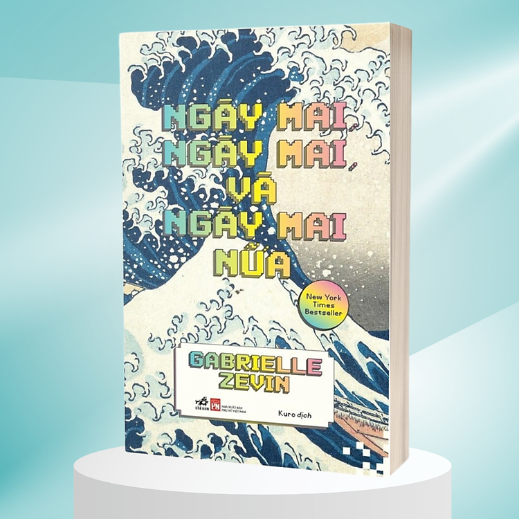 Ngày mai, ngày mai, và ngày mai nữa (Gabrielle Zevin)