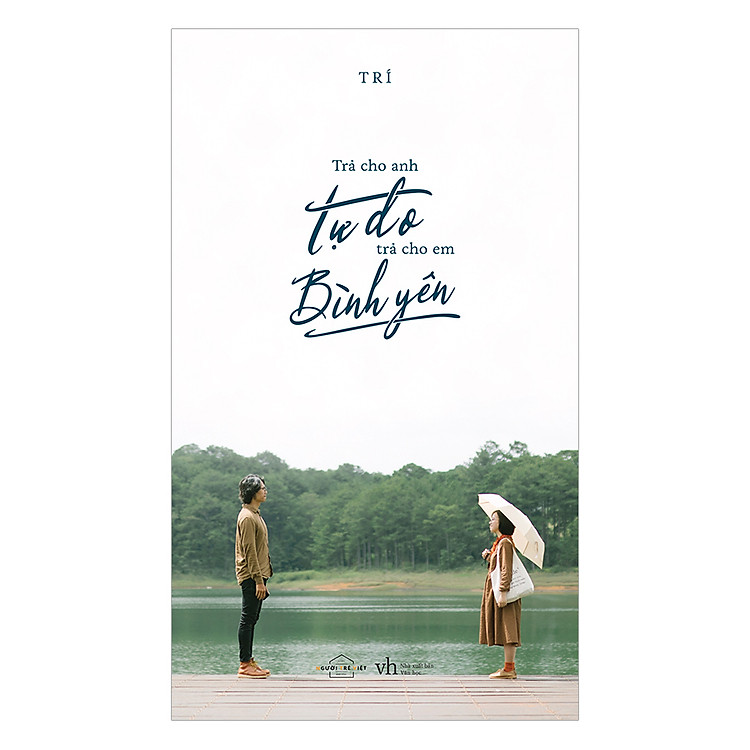 Sách Trả Cho Anh Tự Do, Trả Cho Em Bình Yên