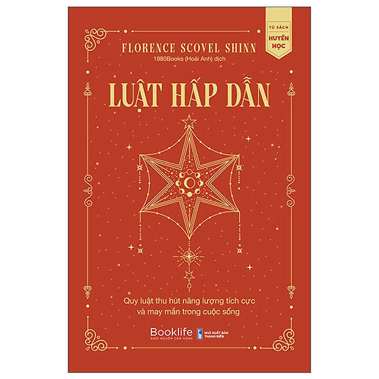 Luật Hấp Dẫn - Quy Luật Thu Hút Năng Lượng Tích Cực Và May Mắn Trong Cuộc Sống