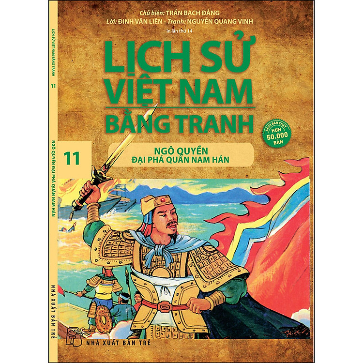 Lịch Sử Việt Nam Bằng Tranh 11: Ngô Quyền Đại Phá Quân Nam Hán