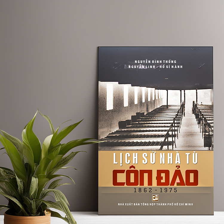 Lịch Sử Nhà Tù Côn Đảo 1862-1975 - TH120