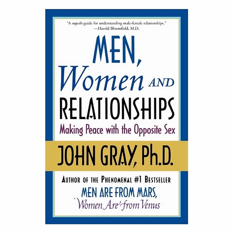 Men, Women And Relationships: Making Peace With The Opposite Sex