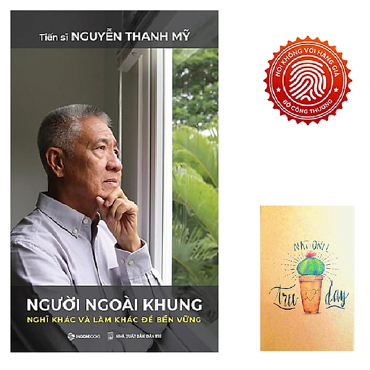 Người Ngoài Khung: Nghĩ Khác Và Làm Khác Để Bền Vững – Tiến Sĩ Nguyễn Thanh Mỹ