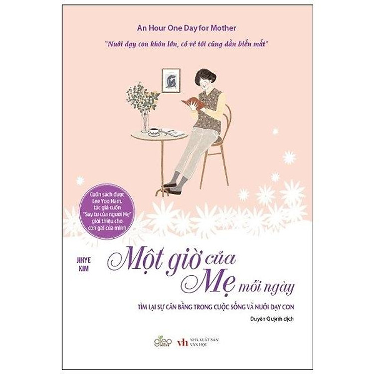 Một Giờ Của Mẹ Mỗi Ngày - Tìm Lại Sự Cân Bằng Trong Cuộc Sống Và Nuôi Dạy Con