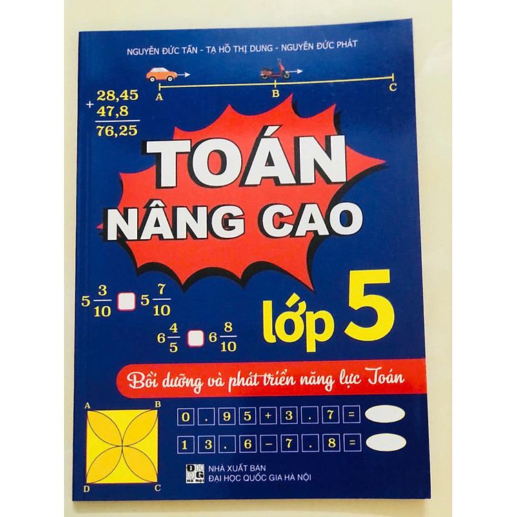 Toán Nâng Cao Lớp 5 (Bồi Dưỡng Và Phát Triển Năng Lực Toán) - Ảnh 3