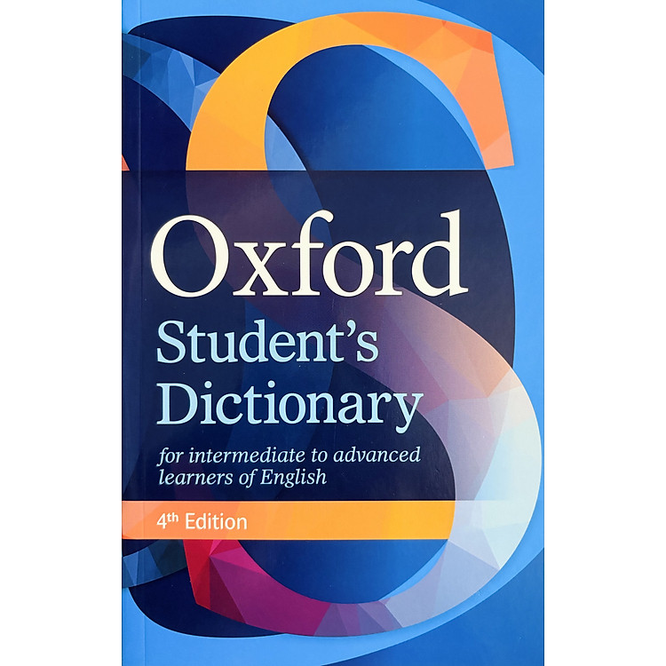 Oxford Student’s Dictionary 4th Edition (for Intermediate to Advanced Learners of English)