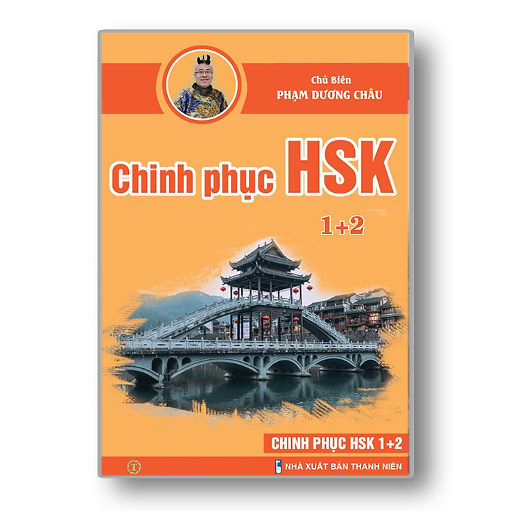 Sách Chinh Phục HSK 12 - Luyện Đề Thi HSK Có Đáp Án - Kèm File Nghe Chuẩn Giọng Người Bản Xứ Và Video Giáo Viên Hướng Dẫn - Phạm Dương Châu
