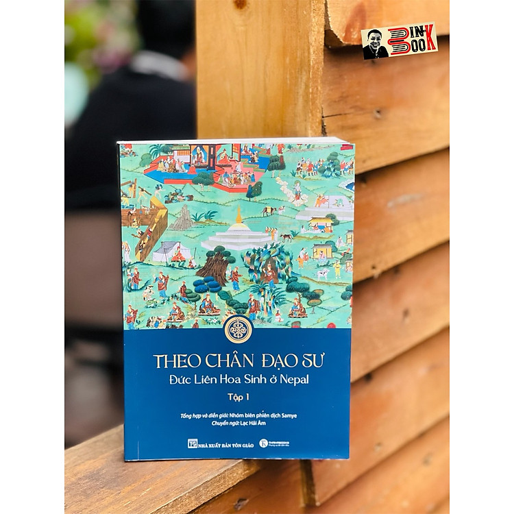 THEO CHÂN ĐẠO SƯ – ĐỨC LIÊN HOA SINH Ở NEPAL (Tập 1)