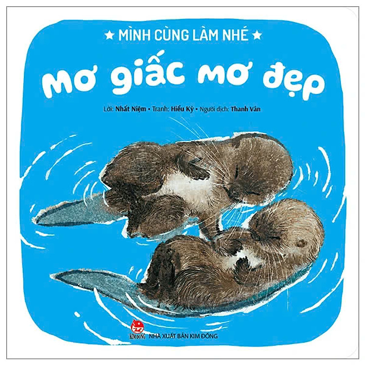 Mình Cùng Làm Nhé – Mơ Giấc Mơ Đẹp