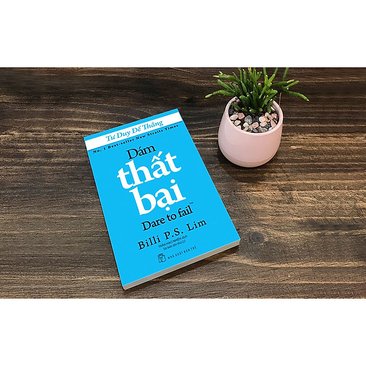 Tư Duy Để Thắng - Dám Thất Bại - Ảnh 2