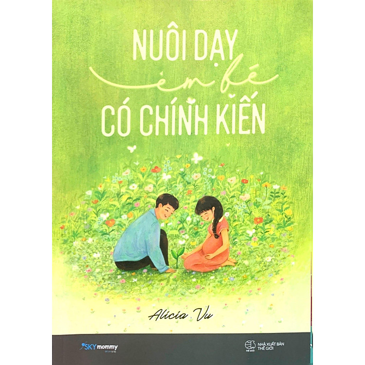 Nuôi Dạy Em Bé Có Chính Kiến - Ảnh 7