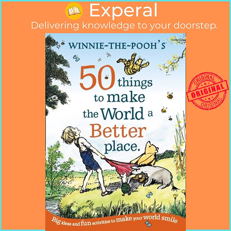 Sách - Winnie the Pooh: 50 Things to Make the World a Better Place by (UK edition, paperback)