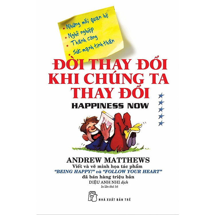 Đời Thay Đổi Khi Chúng Ta Thay Đổi 05. Hạnh Phúc Luôn Ở Thì Hiện Tại - Ảnh 3