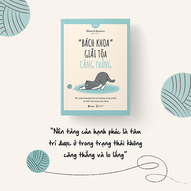 Bách Khoa Giải Tỏa Căng Thẳng - 50+ Giải Pháp Gạt Bỏ Mọi Lo Lắng, Muộn Phiền Và Mệt Mỏi Trong Cuộc Sống - Ảnh 3