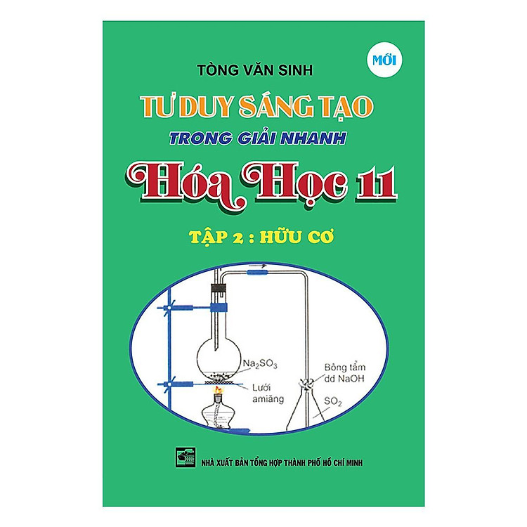 Sách - Tư Duy Sáng Tạo Trong Giải Nhanh Hóa Học Lớp 11 - Tập 2 - Hữu Cơ - Khang Việt Book