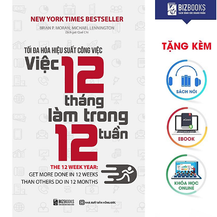 Tối Đa Hóa Hiệu Suất Công Việc – Việc 12 Tháng Làm Trong 12 Tuần