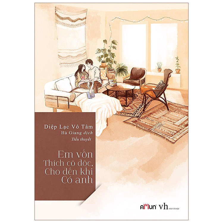 Em Vốn Thích Cô Độc, Cho Đến Khi Có Anh (Tái bản 2020)