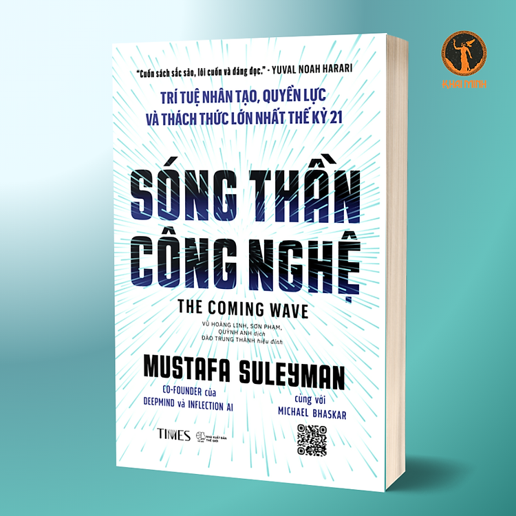 SÓNG THẦN CÔNG NGHỆ (The Coming Wave) – TRÍ TUỆ NHÂN TẠO, QUYỀN LỰC VÀ THÁCH THỨC LỚN NHẤT THẾ KỲ 21