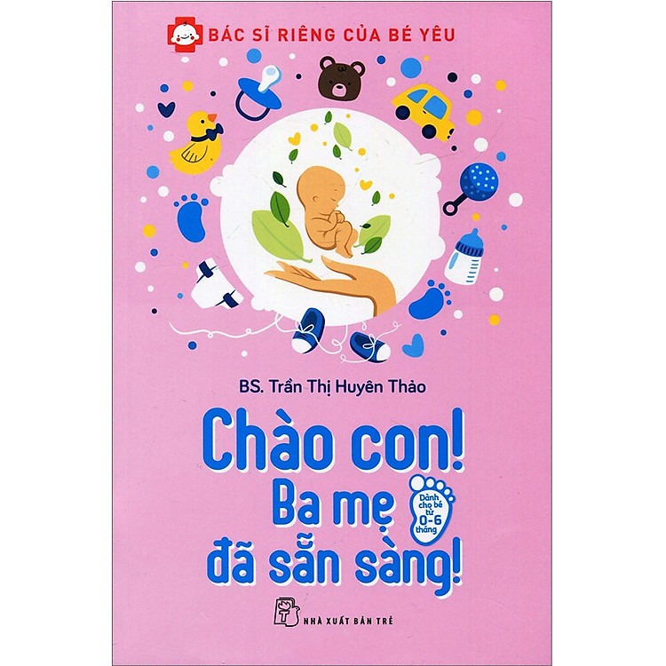 Bác Sĩ Riêng Của Bé Yêu (Tái Bản) - Ảnh 2