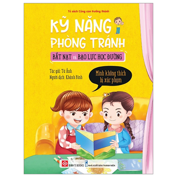 Sách Kỹ Năng Phòng Tránh Bắt Nạt Và Bạo Lực Học Đường