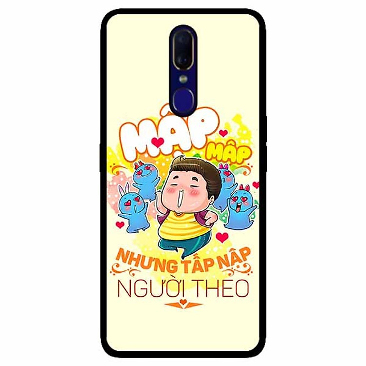 Ốp lưng in cho Oppo F11 Mẫu Mập Tấp Người Theo Nam