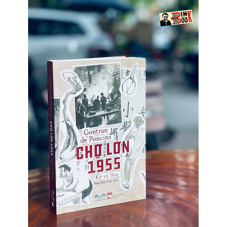 CHỢ LỚN 1955 Ký và Họa