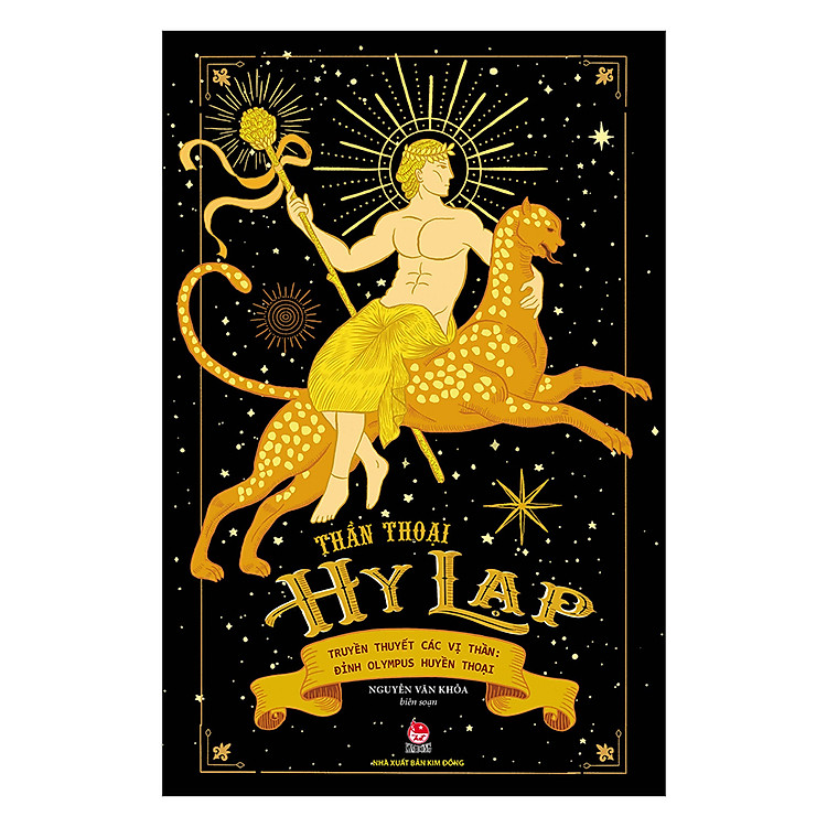 Sách Thần Thoại Hy Lạp - Tập 1 - Truyền Thuyết Các Vị Thần: Đỉnh Olympus Huyền Thoại
