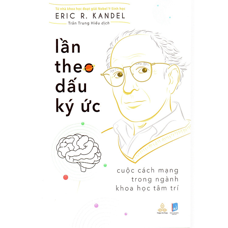 Eric R. Kandel – Lần Theo Dấu Ký Ức