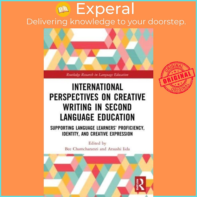 Sách - International Perspectives on Creative Writing in Second Language Ed by Bee Chamcharatsri (UK edition, paperback)