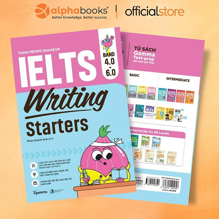 IELTS Writing Starters band 4.0 – 6.0 Luyện Viết IELTS Từ Cơ Bản Đến Band 6.0 – Dành Cho Người Mới Bắt Đầu