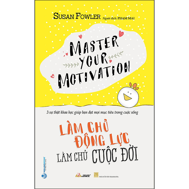 Làm Chủ Động Lực – Làm Chủ Cuộc Đời