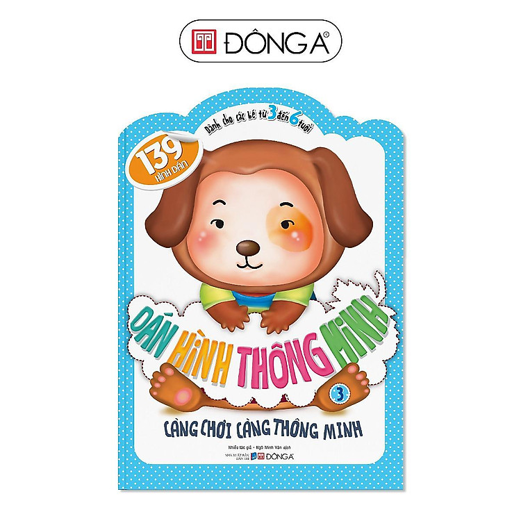 Dán Hình Thông Minh – Dành Cho Các Bé Từ 3 Đến 6 Tuổi (Tập 3)