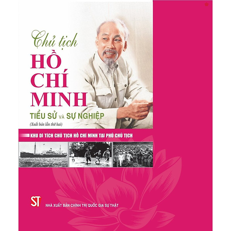 Chủ tịch Hồ Chí Minh - Tiểu sử và sự nghiệp