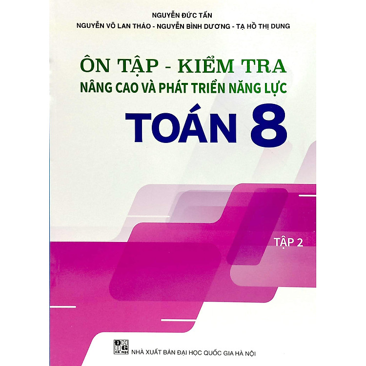 Ôn Tập - Kiểm Tra Nâng Cao Và Phát Triển Năng Lực Toán 8 - Tập 2 - Ảnh 3